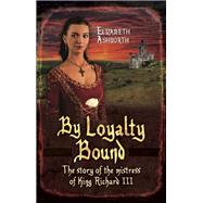 By Loyalty Bound