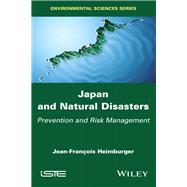 Japan and Natural Disasters Prevention and Risk Management