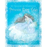 My Treasury of Traditional Princess Fairytales