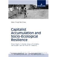 Capitalist Accumulation and Socio-ecological Resilience