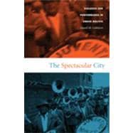 Spectacular City,9780822333708