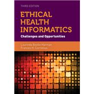 Ethical Health Informatics Challenges and Opportunities