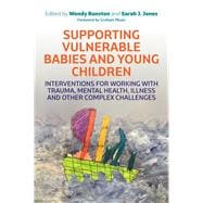 Supporting Vulnerable Babies and Young Children