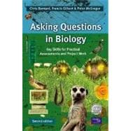 Asking Questions in Biology: A Guide to Hypothesis Testing, Experimental Design and Presentation in Practical Work and Research Projects