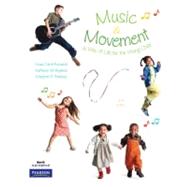 Music and Movement : A Way of Life for the Young Child