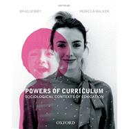 Powers of Curriculum Sociological Perspectives on Education