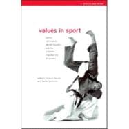 Values in Sport: Elitism, Nationalism, Gender Equality and the Scientific Manufacturing of Winners