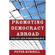 Promoting Democracy Abroad: Policy and Performance