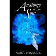 Anatomy of the Soul