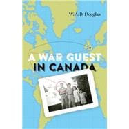 A War Guest in Canada