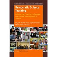 Democratic Science Teaching: Building the Expertise to Empower Low-Income Minority Youth in Science