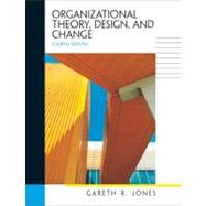 Organizational Theory, Design, and Change