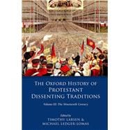 The Oxford History of Protestant Dissenting Traditions, Volume III The Nineteenth Century