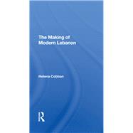 The Making Of Modern Lebanon