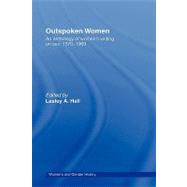 Outspoken Women: An Anthology of Women's Writing on Sex, 1870û1969