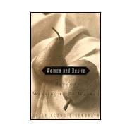 Women and Desire : Beyond Wanting to Be Wanted