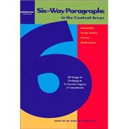 Six-Way Paragraphs in the Content Areas: Introductory Level 100 Passages for Developing the Six Essential Categories of Comprehension