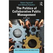 The Politics of Collaborative Public Management