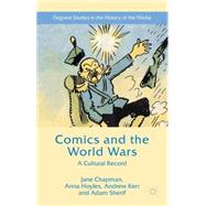 Comics and the World Wars A Cultural Record