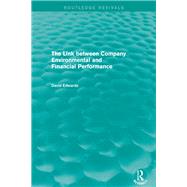 The Link Between Company Environmental and Financial Performance (Routledge Revivals)