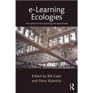 e-Learning Ecologies: Principles for New Learning and Assessment