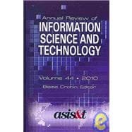 Annual Review of Information Science and Technology 2010