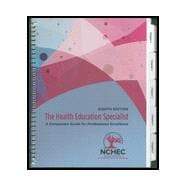 The Health Education Specialist: A Companion Guide for Professional Excellence