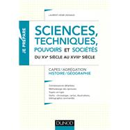 Sciences, techniques, pouvoirs et sociétés du XVe siècle au XVIIIe siècle