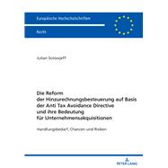 Die Reform der Hinzurechnungsbesteuerung auf Basis der Anti Tax Avoidance Directive und ihre Bedeutung fuer Unternehmensakquisitionen