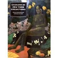 The Lure of the Exotic; Gauguin in New York Collections
