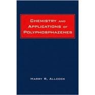 Chemistry and Applications of Polyphosphazenes