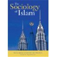 The Sociology of Islam