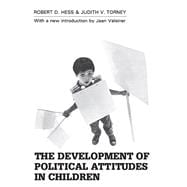 The Development of Political Attitudes in Children