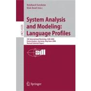 System Analysis and Modeling: Language Profiles: 5th International Workshop, Sam 2006, Kaiserslautern, Germany, May 31 - June 2, 2006 Revised Selected Papers