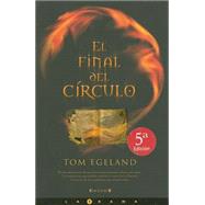 El Final Del Circulo/ the End of the Circle