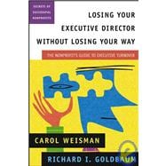 Losing Your Executive Director Without Losing Your Way The Nonprofit's Guide to Executive Turnover