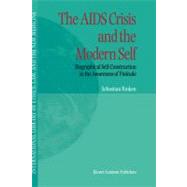 The AIDS Crisis And the Modern Self