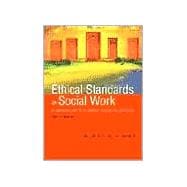Ethical Standards in Social Work : A Review of the NASW Code of Ethics (Item # 3711)