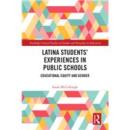 Latina StudentsÆ Experiences in Public Schools: Educational Equity and Gender
