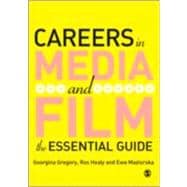 Careers in Media and Film : The Essential Guide