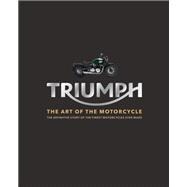 Triumph Motorcycles The art of the motorcycle