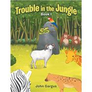Trouble in the Jungle 1