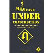 Man Cave Under Construction