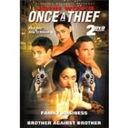 Once a Thief: Family Business/Brother Against Brother