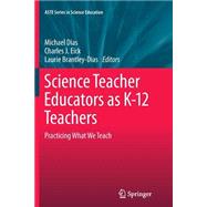 Science Teacher Educators As K-12 Teachers