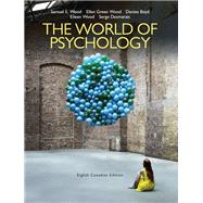 The World of Psychology, Eighth Canadian Edition,