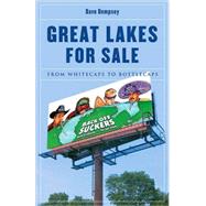 Great Lakes for Sale: From Whitecaps to Bottlecaps