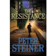 The Resistance A Thriller