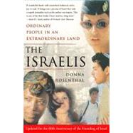 The Israelis: Ordinary People in an Extraordinary Land (Updated in 2008)