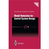 Model Reduction for Control System Design